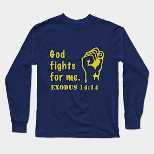 Bible Verse | God Fights For Me (Gold) | Christian Gift Long Sleeve T-Shirt